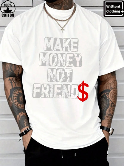 Men'S 100% Cotton Make Money Not Friends T-Shirt , Men'S Christmas 220G Heavy Cotton T-Shirt(1 PC)